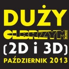 Październik 2013 w „DUŻYM OLBRZYMIE” (2D i 3D)